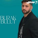 دانلود آهنگ بوراک بولوت آفت