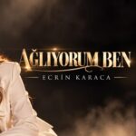 دانلود آهنگ آغلیوروم بن از Ecrin Karaca آهنگ عاشقانه و آرام