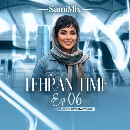 سامی میکس پادکست تهران تایم 06